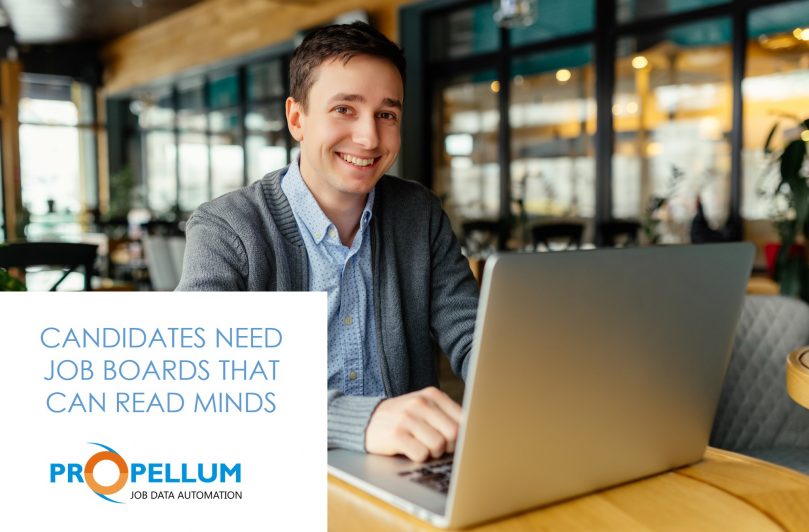 candidates need job boards that can read minds blog propellum internet job boards