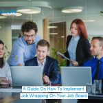 How To Implement Job Wrapping On Your Job Board