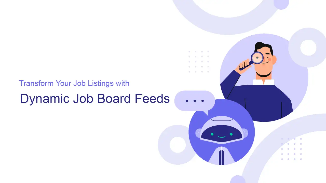 Dynamic Job Board Feeds